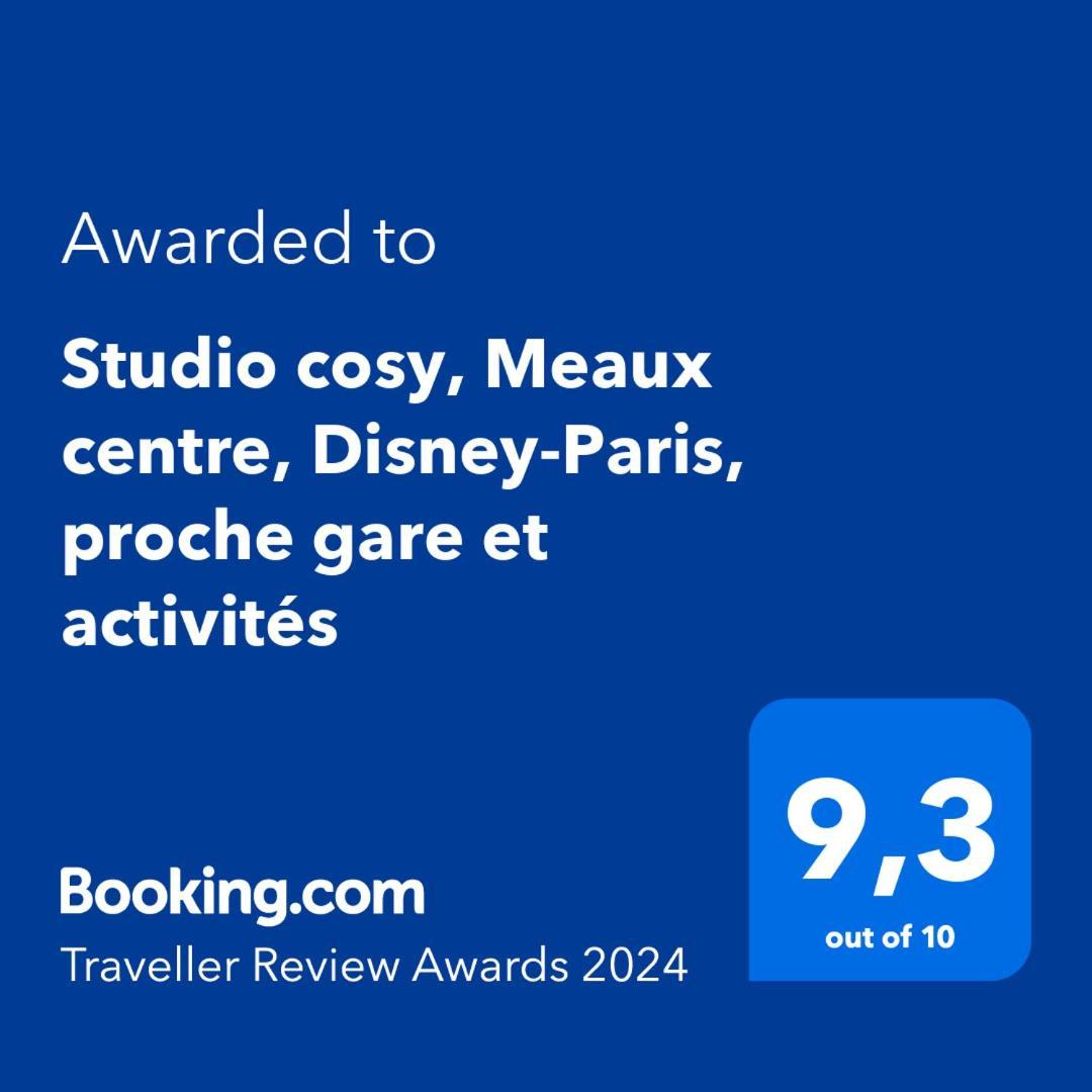 Studio Cosy, Meaux Centre, Disney-Paris, Proche Gare Et Activites Exterior foto